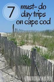 7 Must Do Day Trips On Cape Cod Day Trips East Coast Travel Massachusetts Travel