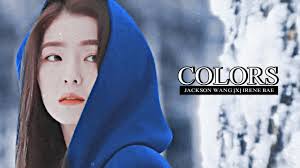 Irene, rapper san e và jackson (got7). Fmv Jackson X Irene Colors Youtube
