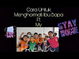 Mendoakan agar diampuni allah swt *mengapa?* Cara Untuk Menghormati Ibu Bapa Ft My Friends Youtube