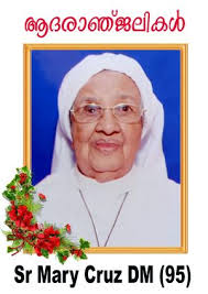 Sr. Mary Cruz D.M. of the Venniyoor Nirmala Province passed away at 95.  Funeral services