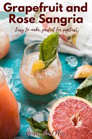Grapefruit And Rose Sangria Recipe Sangria Recipes White Wine Sangria Recipe Rose Sangria