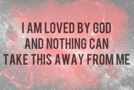 You Ve Never Been So Loved By Man Woman Or Child As By God The Lord Gave His Very Best His Son So You Cou God Loves Me Quotes About