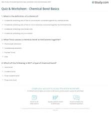 16 images of types of chemical bonds worksheet answers chemical bonding review worksheet answer key by the way related with types of chemical bonds worksheet answers scroll down to. Quiz Worksheet Chemical Bond Basics Study Com