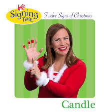 Birthday In American Sign Language Twelve Signs Of Christmas Day 3 What S The Asl Sign For Candle Http Www Signingtime Com Twelve S Sign Language Book Baby Sign Language Learn Sign Language