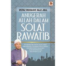 16.23 mb, was updated 2017/06/07 requirements:android: Buy Anugerah Allah Dalam Solat Rawatib By Ustaz Muhadir Haji Joll Seetracker Malaysia