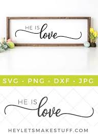 Free He Is Love Svg And 12 Christian Svg Files In 2020 Christian Svg Files Christian Svg Easter Printables Free