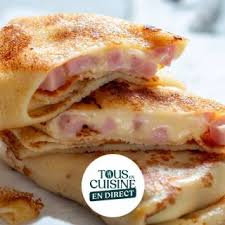 Ingredients De L Emission Tous En Cuisine Sur M6 En 2020 Crepe Au Jambon Recettes De Cuisine Recette