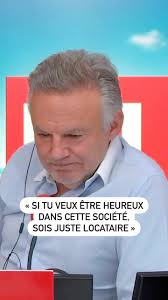 « Si tu veux être heureux dans cette société, un ami banquier me conseille  d’être locataire, ni propriétaire ni de résidence secondaire » : le  témoignage de Jean-François sur RTL dans « Les Auditeurs ...