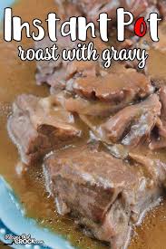 Do You Want A Delicious Pot Roast With Gravy Recipe For Your Electric Pressure Cooker Our Instant Pot Ro Delicious Pot Roast Pot Roast Recipes Pot Roast Gravy