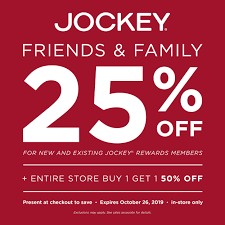 Jockey Friends Family Event Exclusions Apply See Store For Details Valid Through 10 26 How To Apply Family Events Buy 1 Get 1