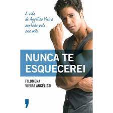 Para conquistar o mundo com a sua música, o seu ritmo, a sua imagem e toda a simpatia que irradiava. Nunca Te Esquecerei Filomena Vieira Angelico Compra Livros Ou Ebook Na Fnac Pt