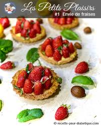 Fraises Pour Diabetiques Alimentation Recette De Tartelette Patisserie Sans Sucre