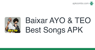 O milionrio mora ao lado; Baixar Ayo Teo Best Songs Apk Ultima Versao