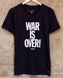 Camiseta War Is Over If You Want It