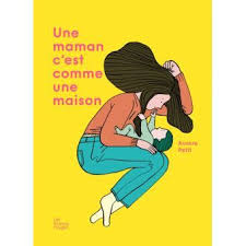 Une Maman C Est Comme Une Maison Une Maman C Est Livre Lecture Partagee