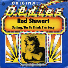 verse 1 i am sailing, i am sailing home again 'cross the sea i am sailing, stormy waters to be near you, to be free. Rod Stewart Sailing Da Ya Think I M Sexy 1980 Vinyl Discogs