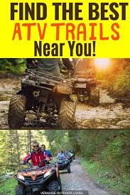 Atv Trails Near Me Best Atv Trails In Appalachia The Southern Us Best Atv Family Adventure Travel Atv