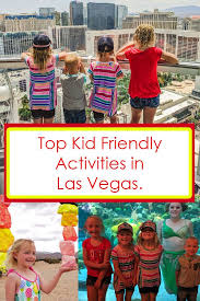 Kid Friendly Activities In Las Vegas With Images Kid Friendly Activities Nevada Travel Travel With Kids