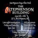 Sam Wymore Days After Dark at the Haunted Stephenson Building