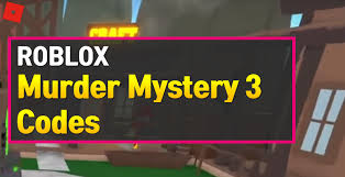 Just a legal aid that we can all benefit from. Roblox Murder Mystery 3 Codes May 2021 Owwya