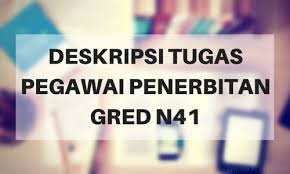 Khasnya untuk jawatan pegawai tadbir n41 rekod perubatan. Deskripsi Tugas Pegawai Penerbitan Gred N41 Jawatan Kosong