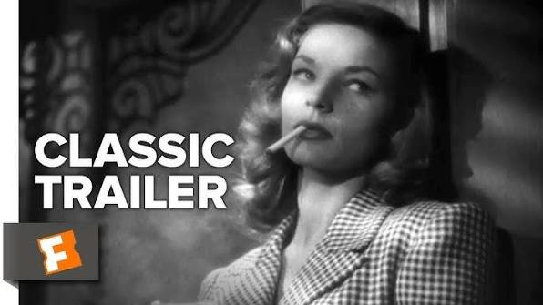 To Have and Have Not Official Trailer #1 - Humphrey Bogart, Lauren Bacall  Movie (1944) HD - YouTube