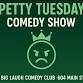 Petty Tuesday: Where Comedy Gets Personal event image