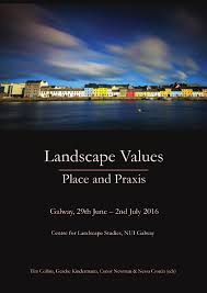 Https Aran Library Nuigalway Ie Bitstream Handle 10379 7340 Landscape Values Place And Praxis 2016 06 28internet Version 29 Pdf Sequence 1 Isallowed Y
