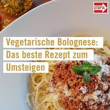 Vegetarische Bolognese Das Ideale Rezept Zum Umsteigen In 2020 Vegetarische Bolognese Rezepte Vegetarisch