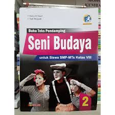 Seni budaya aspek satuan pendidikan kelas kompetensi inti : Seni Budaya Smp Mts Kelas Viii Kur 2013 Revis Shopee Indonesia