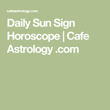 Tomorrow horoscopes is divided into several categories so that you can find answers to all the questions you should be prepared for. Daily Sun Sign Horoscope Cafe Astrology Com Cancer Monthly Horoscope Sun Sign Horoscope Horoscope