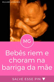 bebes riem e choram na barriga da mae bebe rindo frases de gravidez feliz bebe na barriga