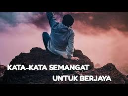 Setiap apa yang berlaku itu pasti ada hikmah di sebaliknya. Kata Kata Semangat Untuk Berjaya Youtube