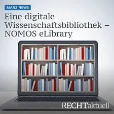 Eine digitale Wissenschaftsbibliothek – NOMOS eLibrary: MANZ