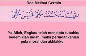 Doa ketika bercermin arab latin dan artinya. Dakwah Santai Twitter àªªàª° Doa Melihat Cermin Retweet Agar Semua Tahu Ianya Merupakan Satu Peluang Dakwah Yang Mudah Http T Co Rfgzus5f