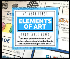 The Formal Elements Of Art For Kids With Free Printable Book Formal Elements Of Art Elements Of Art Definition Elements Of Art