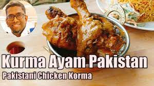 Kurma Ayam Pakistan Pakistani Chicken Kurmas Youtube Resep Masakan Malaysia Ayam