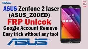 Connect your asus zenfone 2 laser (ze500kl) android phone to the computer using a usb cable. Asus Zenphone 2 Laser Asus Z00ed Frp Unlock Google Account Bypass Youtube
