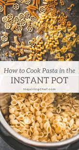 How To Cook Pasta In The Instant Pot