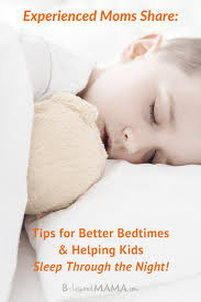 25 Tips To Help Your Child Sleep Through The Night Make