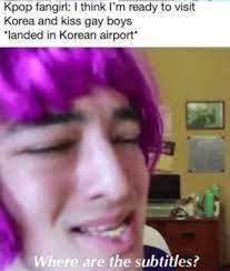 I M A Kpop Fan This Meme Was Funny That S Why I Posted It No Hate On Kpop Meme By Thelordofthechickens Memedroid