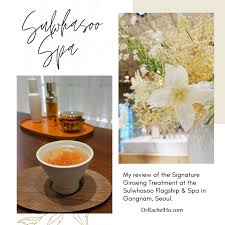 Dr Rachel Ho | Review: Sulwhasoo Spa in Gangnam, Seoul
