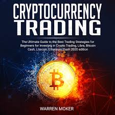 She explains things in plain english, each chapter builds upon the previous and there is a lot of great referral links and ideas that are very helpful to noobs like me. Cryptocurrency Trading The Ultimate Guide To The Best Trading Strategies For Beginners For Investing In Crypto Trading Libra Bitcoin Cash Litecoin Ethereum Dash 2020 Edition By Warren Moker