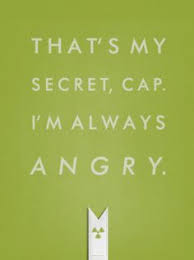 I've been asleep for 70 years, i think i've had enough rest. 56 That S My Secret I M Always Angry Ideas Hulk Incredible Hulk The Incredibles