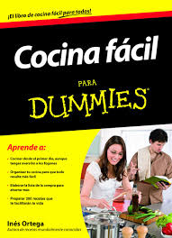 Mery del canal de youtube cocina para todos nos presenta su primer libro de recetas fáciles, rápidas y deliciosas. Cocina Facil Para Dummies Amazon Es Ortega Ines Libros