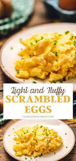 The Best Scrambled Eggs In 2020 Best Scrambled Eggs Recipes Scrambled Eggs