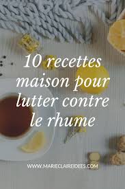 10 Recettes Naturelles Pour Lutter Contre Le Rhume Et Rester En Forme L Hiver Remede De Grand Mere Rhume Remedes Naturels Contre La Grippe Remede Grippe