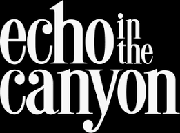 Watch Echo in the Canyon | Netflix