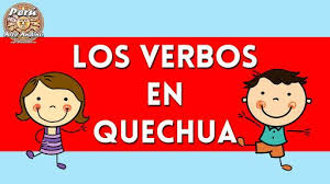 Verbos En Quechua Verbos Conjugacion Del Verbo Presente Simple