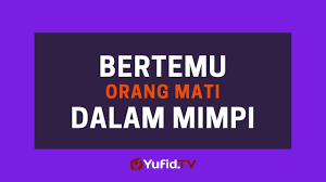 Bertemu Orang Mati Dalam Mimpi Poster Dakwah Yufid Tv Youtube